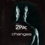 2Pac - Changes (feat. Talent)