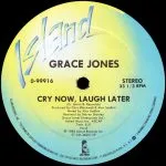 Grace Jones - Cry Now, Laugh Later