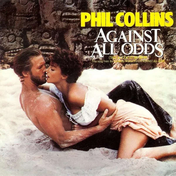 Phil Collins – Against All Odds (Take a Look at Me Now)