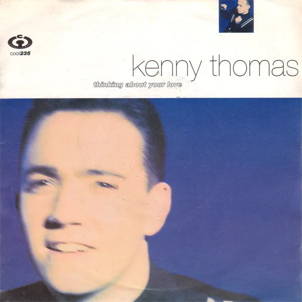 Kenny Thomas – Thinking About Your Love