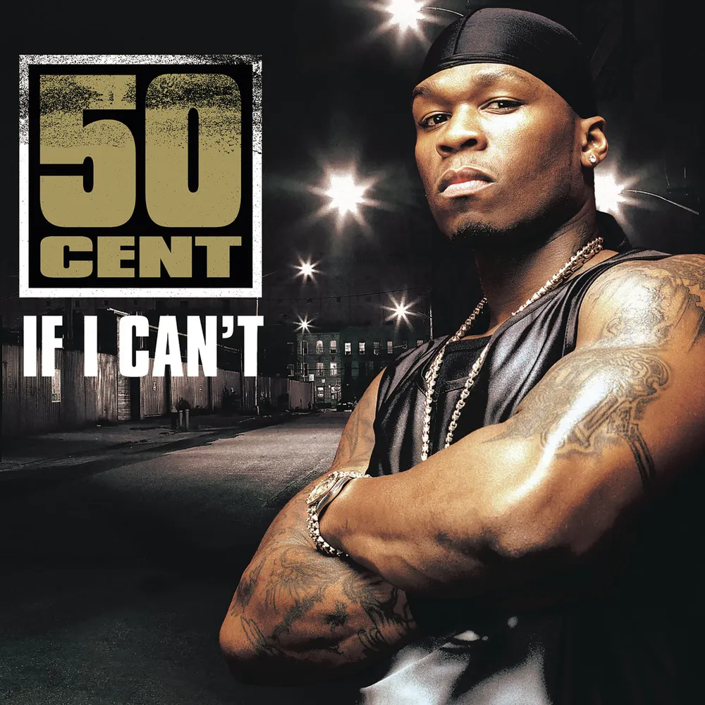 50 Cent – If I Can’t