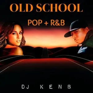 DJ KenB - Old School Pop & R&B (2000 - 2005) Mixtape