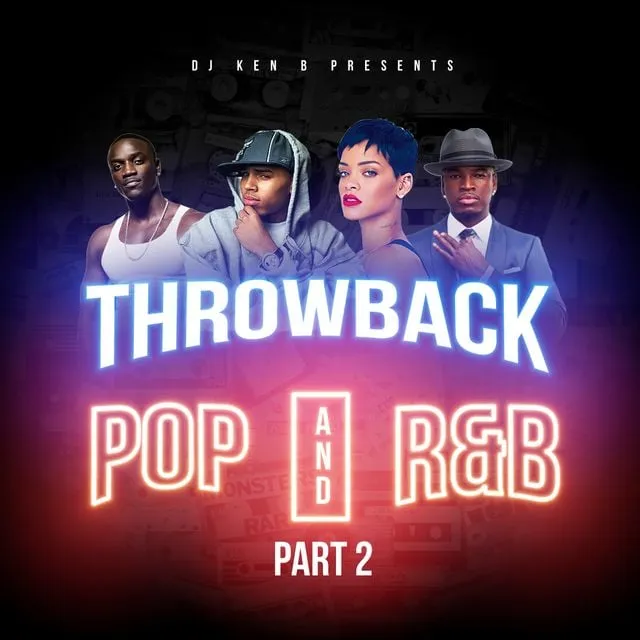 DJ KenB – Throwback Pop & R&B (Part 2) [2005 – 2012]