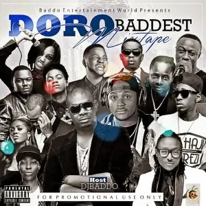 DJ Baddo - Doro Baddest Mix