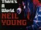 Neil Young - There's a World