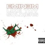 Eminem - Like Toy Soldiers
