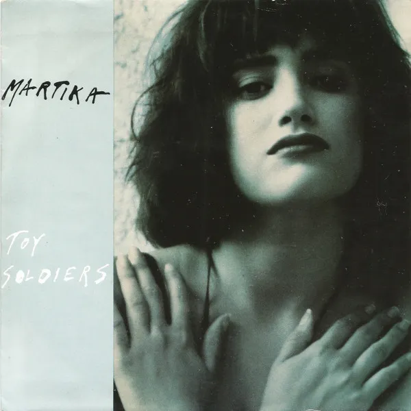 Martika – Toy Soldiers