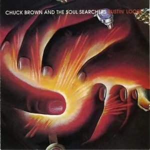 Chuck Brown & the Soul Searchers - Bustin’ Loose