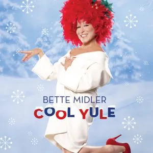 Bette Midler - Cool Yule