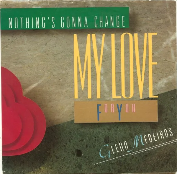 Glenn Medeiros – Nothing’s Gonna Change My Love For You