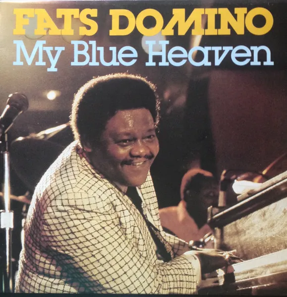 Fats Domino – My Blue Heaven