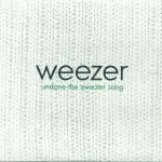 Weezer - Undone - The Sweater Song