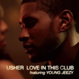 Usher - Love in This Club