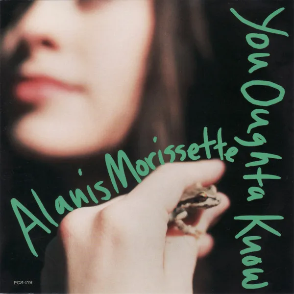 Alanis Morissette – You Oughta Know