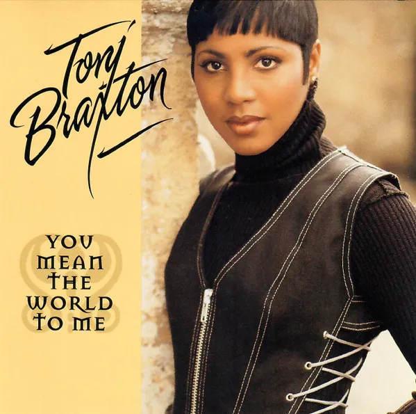 Toni Braxton – You Mean the World to Me