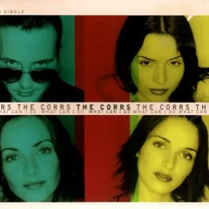 The Corrs - What Can I Do