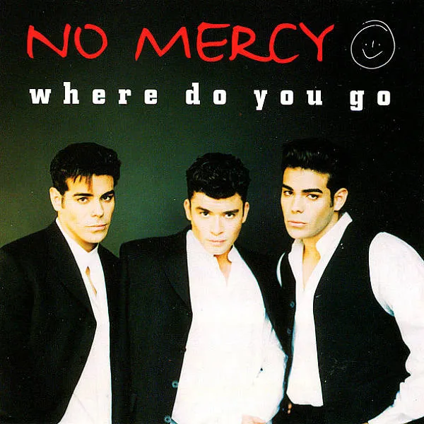 No Mercy – Where Do You Go