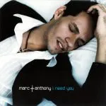 Marc Anthony - I Need You