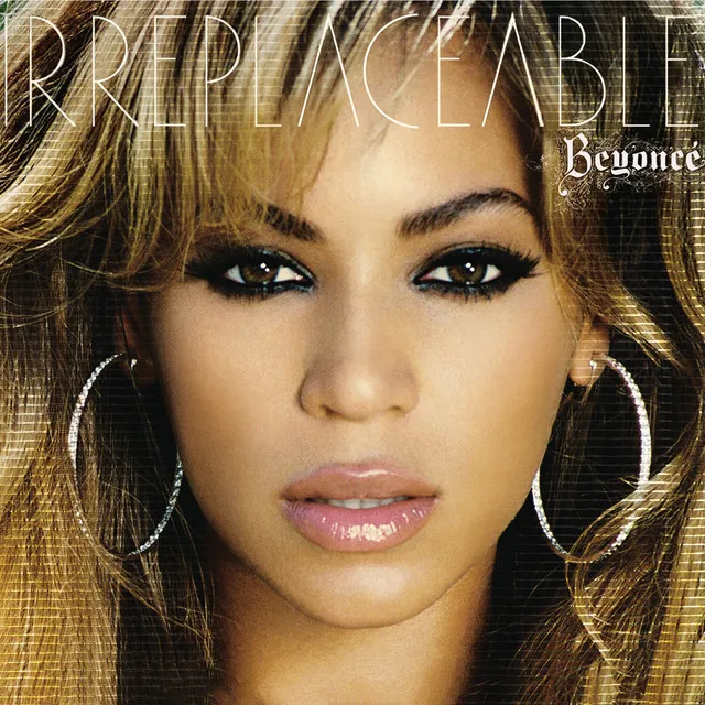 Beyoncé – Irreplaceable