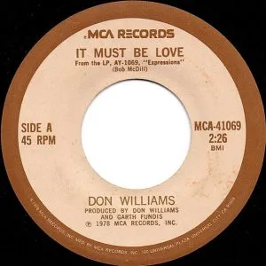 Don Williams - It Must Be Love