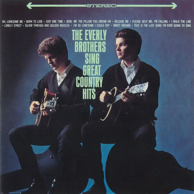 The Everly Brothers – Oh, Lonesome Me