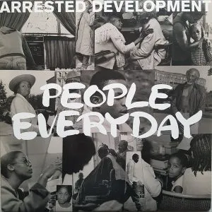 Arrested Development - People Everyday
