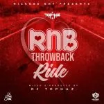 DJ Tophaz - RNB Throwback Ride (Best of 90s & 2000s RnB Hits)