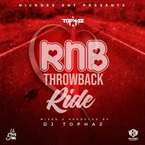 DJ Tophaz - RNB Throwback Ride (Best of 90s & 2000s RnB Hits)