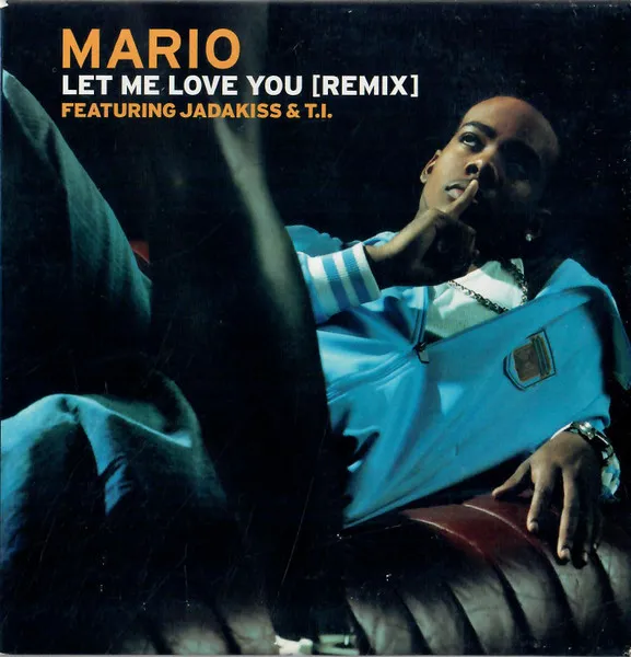 Mario – Let Me Love You (Remix) (feat. T.I. & Jadakiss)