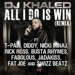 DJ Khaled - All I Do Is Win (Remix)