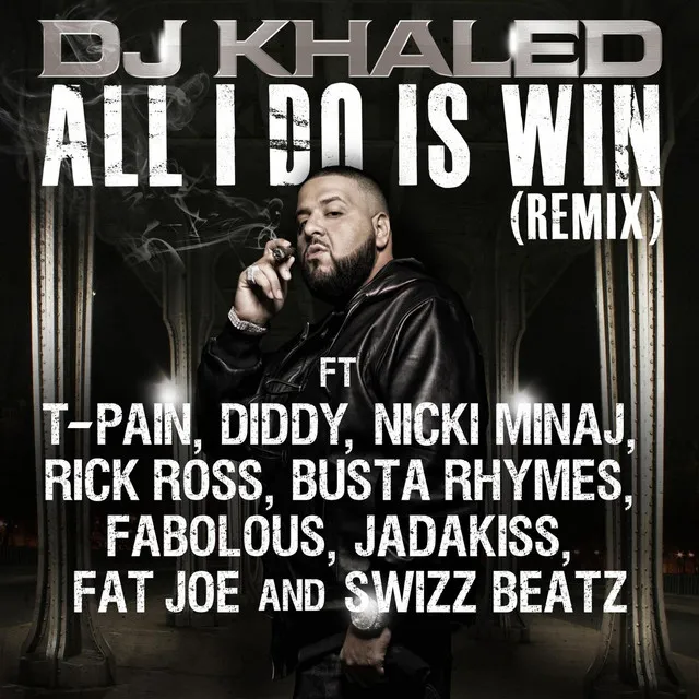 DJ Khaled – All I Do Is Win (Remix)