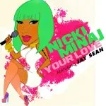 Nicki Minaj - Your Love (Remix) [feat. Jay Sean]