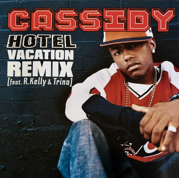 Cassidy – Hotel (Vacation Remix) [feat. R. Kelly & Trina]