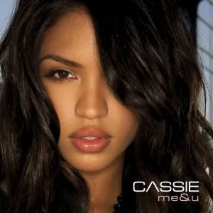 Cassie - Me & U (Bad Boy Remix) [feat. P. Diddy & Yung Joc]