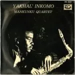 Winston Mankunku Ngozi - Yakhal' Inkomo (Big Band Version)