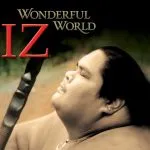 Israel Kamakawiwo'ole - What a Wonderful World