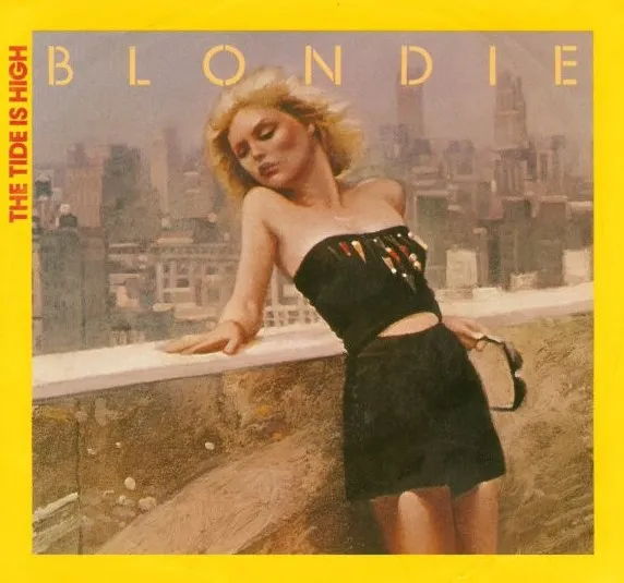 Blondie – The Tide Is High