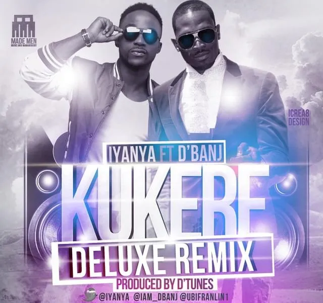 Iyanya – Kukere (Remix) [feat. D’banj]
