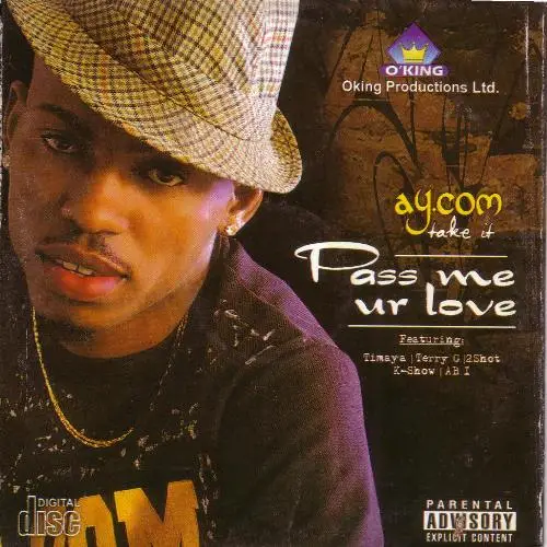 Ay.Com – Pass Me Your Love (Remix) [feat. Terry G & Timaya]