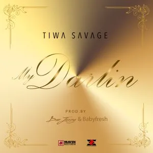 Tiwa Savage - My Darlin'