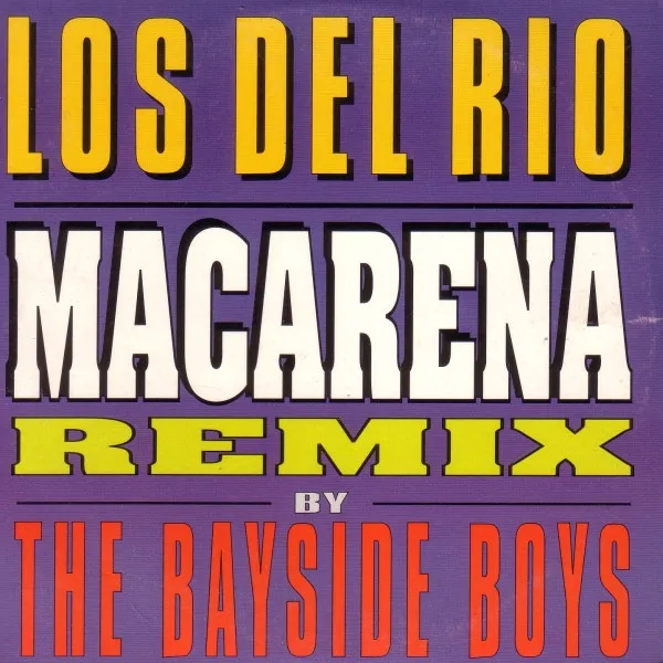 Los Del Río – Macarena (Bayside Boys Remix)