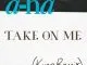 A-ha - Take On Me (Kygo Remix)