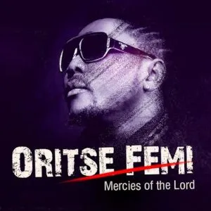 Oritse Femi - Mercies of the Lord