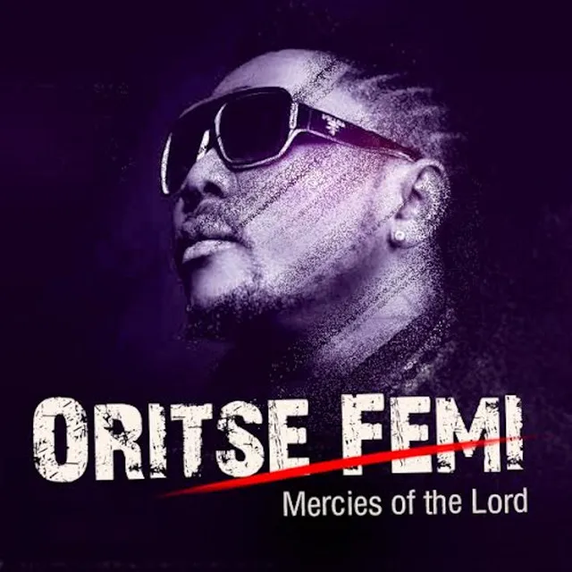 Oritse Femi – Mercies of the Lord