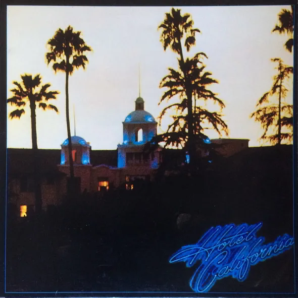 Eagles – Hotel California