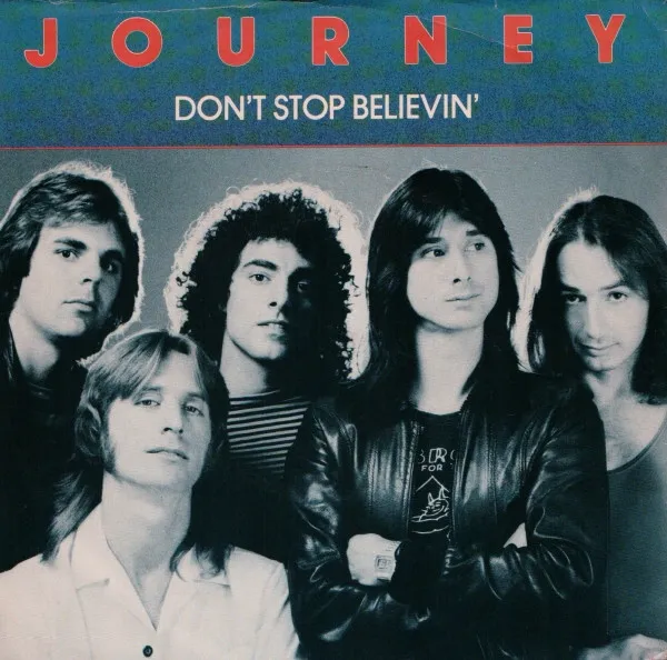 Journey – Don’t Stop Believin’