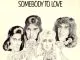 Queen - Somebody to Love