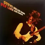 Steve Miller Band - Fly Like an Eagle