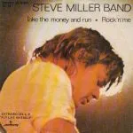 Steve Miller Band - Take the Money and Run