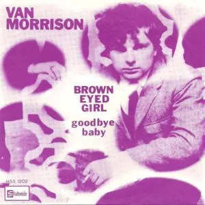 Van Morrison - Brown Eyed Girl